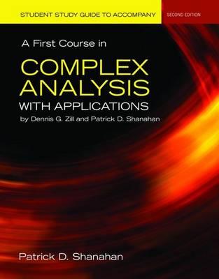 A First Course in Complex Analysis with Applications - Zill, Dennis G, and Shanahan, Patrick D