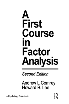 A First Course in Factor Analysis - Comrey, Andrew L, and Lee, Howard B