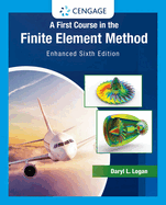 A First Course in the Finite Element Method: Enhanced Version