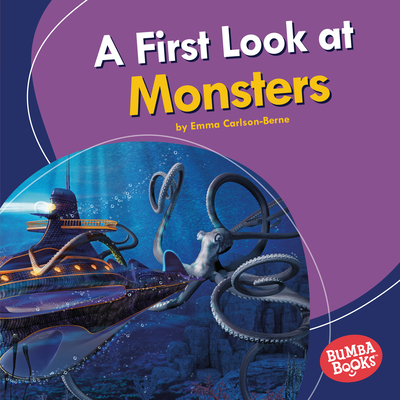 A First Look at Monsters - Carlson-Berne, Emma