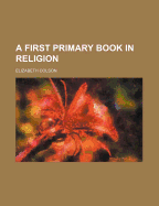 A First Primary Book in Religion