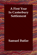 A First Year in Canterbury Settlement