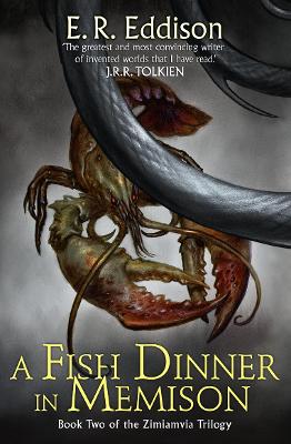 A Fish Dinner in Memison - Eddison, E. R., and Stephens, James (Introduction by)