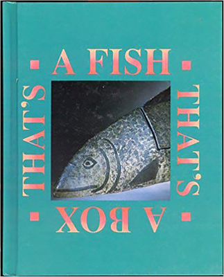 A Fish That's a Box - Esterman, Mark