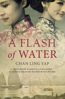 A Flash of Water - Yap, Chan Ling