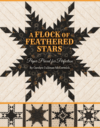 A Flock of Feathered Stars: Paper Pieced for Perfection