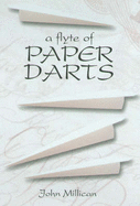 A Flyte of Paper Darts - Millican, John