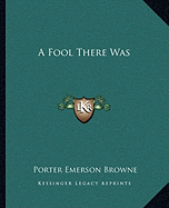 A Fool There Was