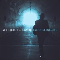 A Fool to Care [LP] - Boz Scaggs