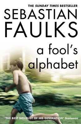 A Fools Alphabet - Faulks, Sebastian