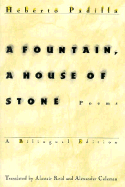 A Fountain, a House of Stone: Poems - Padilla, Heberto, and Reid, Alastair (Translated by), and Coleman, Alexander (Translated by)