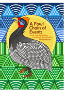 A Fowl Chain of Events (matte cover): A Tale from Zimbabwe