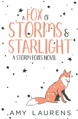 A Fox Of Storms And Starlight - Laurens, Amy