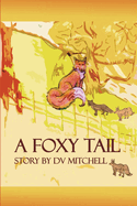 A Foxy Tail: Book 8 Little Stars Nature Series