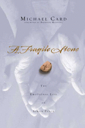 A Fragile Stone: The Emotional Life of Simon Peter - Card, Michael
