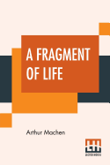 A Fragment Of Life