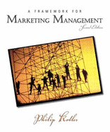 A Framework for Marketing Management: International Edition - Kotler, Philip T.