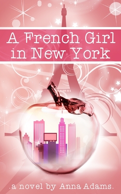 A French Girl in New York - Adams, Anna