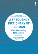 A Frequency Dictionary of German: Core Vocabulary for Learners