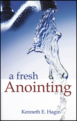 A Fresh Anointing - Hagin, Kenneth E