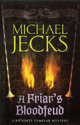 A Friar's Bloodfeud - Jecks, Michael