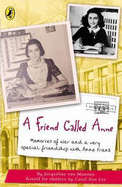 A Friend Called Anne - Van Maarsen, Jacqueline, and Lee, Carol Ann (Retold by)