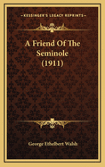 A Friend of the Seminole (1911)