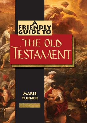 A Friendly Guide to the Old Testament - Turner, Marie