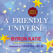 A Friendly Universe: Sayings to Inspire and Challenge You