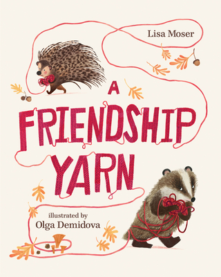 A Friendship Yarn - Moser, Lisa
