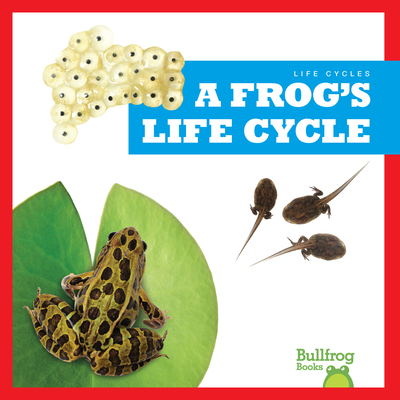A Frog's Life Cycle - Rice, Jamie