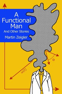 A Functional Man And Other Stories - Zeigler, Martin