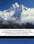 A Further Examination of the Determinants of Job Satisfaction in Programmer/Analysts