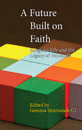 A Future Built on Faith: Religious Life and the Legacy of Vatican II