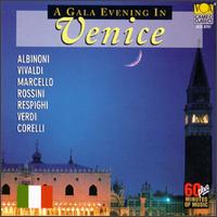 A Gala Evening In Venice - Alexander Pervomaysky (violin); Douglas Haas (organ); Helmut Hucke (baroque oboe); I Musici di San Marco; I Musici di Zagreb