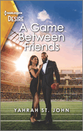 A Game Between Friends: A Friends with Benefits Romance
