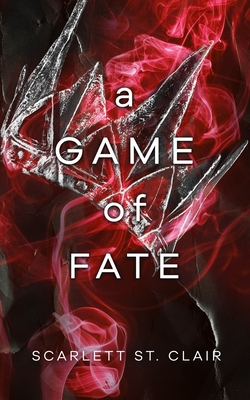 A Game of Fate - St Clair, Scarlett