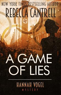 A Game of Lies - Cantrell, Rebecca
