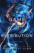 A Game of Retribution: A Dark and Enthralling Reimagining of the Hades and Persephone Myth