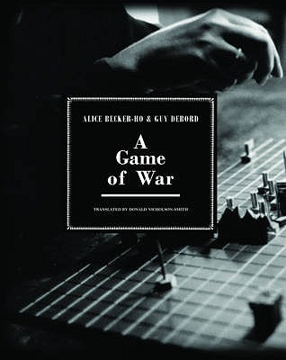 A Game Of War - Debord, Guy