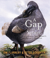 A Gap in Nature: Discovering the World's Extinct Animals