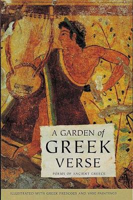 A Garden of Greek Verse - Frances Lincoln