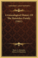 A Genealogical History of the Hunsicker Family (1911)