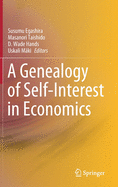 A Genealogy of Self-Interest in Economics