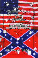 A General History of the Civil War: The Southern Point of View
