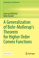 A Generalization of Bohr-Mollerup's Theorem for Higher Order Convex Functions