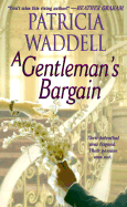 A Gentleman's Bargain - Waddell, Patricia L, and Waddell Patricia