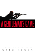 A Gentleman's Game: A Queen & Country Novel - Rucka, Greg