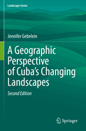 A Geographic Perspective of Cuba's Changing Landscapes