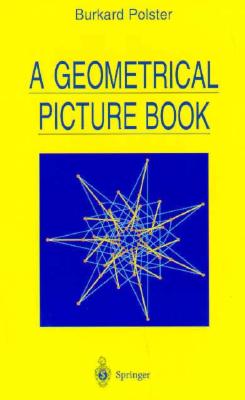 A Geometrical Picture Book - Polster, Burkard